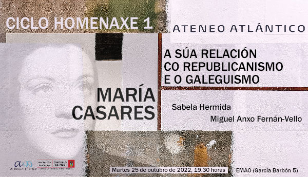 María Casares. Republicanismo e galeguismo