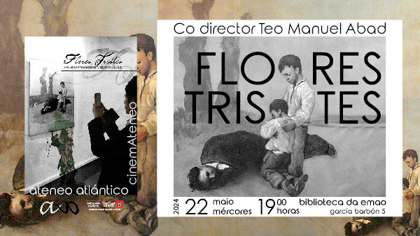 2024-05-22 Cine FloresTristes