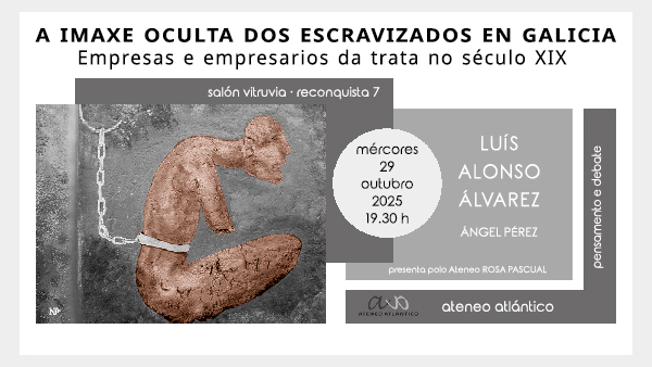 2025-10-29 Escravitude en Galicia